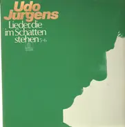 Udo Jürgens - Lieder, die im Schatten stehen 5+6