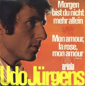 Udo Jürgens - Morgen Bist Du Nicht Mehr Allein