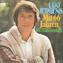 7inch Vinyl Single - Udo Jürgens - Mit 66 Jahren