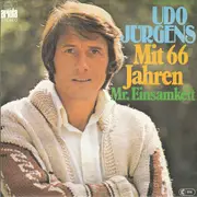 7inch Vinyl Single - Udo Jürgens - Mit 66 Jahren