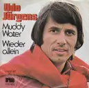 7inch Vinyl Single - Udo Jürgens - Muddy Water
