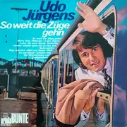 LP - Udo Jürgens - So Weit Die Züge Gehn