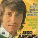 7inch Vinyl Single - Udo Jürgens - Der Teufel Hat Den Schnaps Gemacht