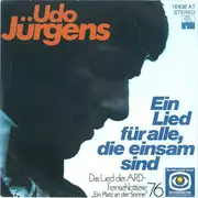 7inch Vinyl Single - Udo Jürgens - Ein Lied Für Alle, Die Einsam Sind