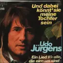7inch Vinyl Single - Udo Jürgens - Ein Lied Für Alle, Die Einsam Sind