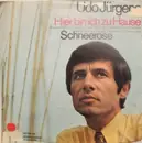 7inch Vinyl Single - Udo Jürgens - Hier Bin Ich Zu Hause / Schneerose - Red Labels