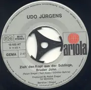 7inch Vinyl Single - Udo Jürgens - Zieh' Den Kopf Aus Der Schlinge, Bruder John