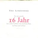 7inch Vinyl Single - Udo Lindenberg - Sie War Gerade 16 Jahr Fast Noch Ein Kind, Mit Weichem Haar, 'ne Frau Zum Lieben