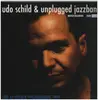 LP - Udo Schild /Unplugged Jazzband - Live At Kölner Philharmonie 1999 - UNPLUGGED JAZZBAND/LIVE 1999