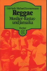 Udo Vieth / Michael Zimmermann - Reggae: Musiker - Rastas - und Jamaika