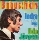 7'' - Udo Jürgens - Babuschkin (Wodka Gut Für Trallala - Liebe Gut Für Hopsasa)