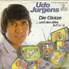 Udo Jürgens - Die Glotze (... Und Das Alles In Farbe)