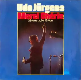 Udo Jürgens - Merci Chérie - 28 Seiner Großen Erfolge