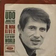 Udo Jürgens - Ol Man River / Stay In My World