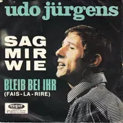 7'' - Udo Jürgens - Sag Mir Wie