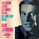 7'' - Udo Jürgens - Siebzehn Jahr, Blondes Haar