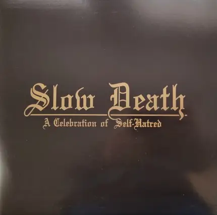 Udånde - Slow Death - A Celebration Of Self-Hatred