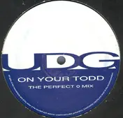 UDG - On Your Todd