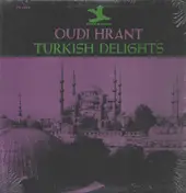Udi Hrant Kenkulian - Turkish Delights