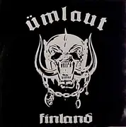 7inch Vinyl Single - Ümlaut - Finland - 6' pressing