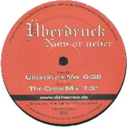 Überdruck - Now Or Never