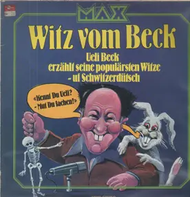 Ueli Beck - Witz vom Beck