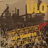 Ülo - Crommes Kalkulation (live Auf-Ruhr '88) / Waffen einer Frau