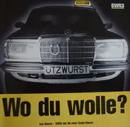 Ützwurst & Osterwelle - Wo Du Wolle?