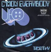 7'' - Ufo - C'mon Everybody / Timothy