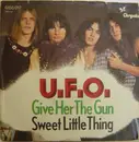 7'' - Ufo - Give Her The Gun