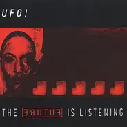 Ufo! - The Future Is Listening (Album Sampler)
