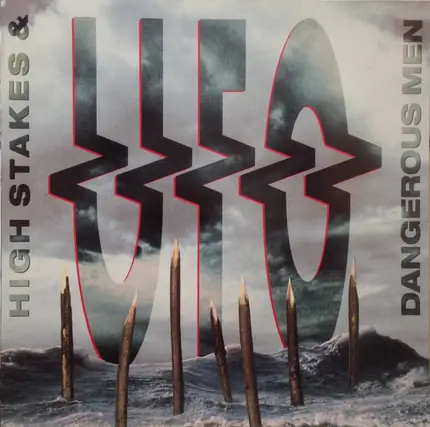 Ufo - High Stakes & Dangerous Men