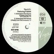 12inch Vinyl Single - UFI Featuring Frankë Pharoah - Understand This Groove (I Really Love You)
