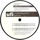 12inch Vinyl Single - Ufi - Understand This Groove