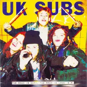 U.K. Subs - The Road Is Hard The Road Is Long E.P.