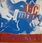 U.I.C. - Live / Like Ninety