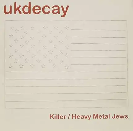 UK DECAY - HEAVY METAL JEWS