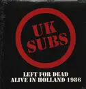 Double LP - UK Subs - Left For Dead - Alive In Holland '86 - Limited Clear Vinyls