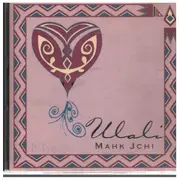CD - Ulali - Mahk Jchi
