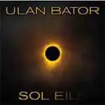 Ulan Bator - Sol Eil