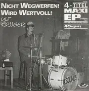 Ulf Krüger - Nicht Wegwerfen!Wird Wertvoll!