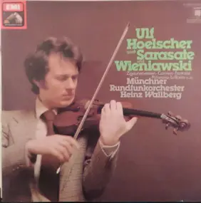 Ulf Hoelscher - Ulf Hoelscher Spielt Sarasate Und Wieniawski