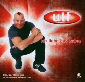 Ulf - Ich Liebe Das Leben