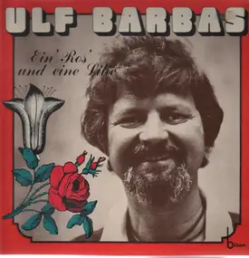 Ulf Barbas - Ein' Ros' und eine Lilie