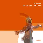 CD - ULF LOHMANN - BECAUSE BEFORE