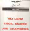 LP - Uli Lenz , Cecil McBee , Joe Chambers - Live At Sweet Basil