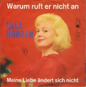 7inch Vinyl Single - Ulla Norden - Warum Ruft Er Nicht An