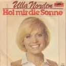7inch Vinyl Single - Ulla Norden - Hol Mir Die Sonne