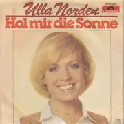 7inch Vinyl Single - Ulla Norden - Hol Mir Die Sonne