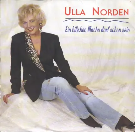 Ulla Norden - Ein Bißchen Macho Darf Schon Sein